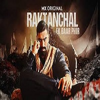 Raktanchal: Ek Baar Phir (2024)